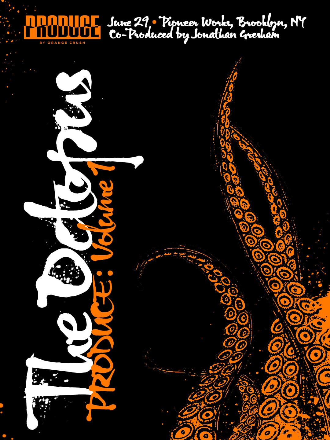 PRODUCE: Volume 1 - The Octopus